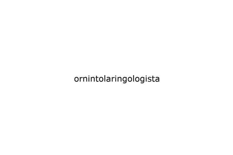 ornintolaringologista