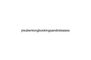 jreubenlongbookingsandreleases