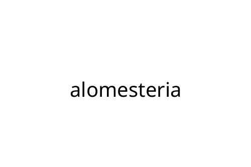 alomesteria