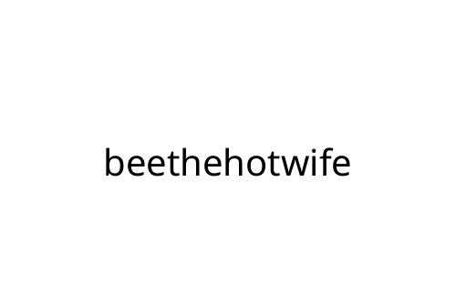 beethehotwife